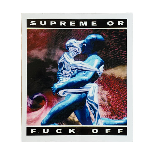 Supreme Supreme Or Fuck Off Cyber Sticker