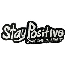 Load image into Gallery viewer, Supreme Stay Positive In Spirit Sticker Black
