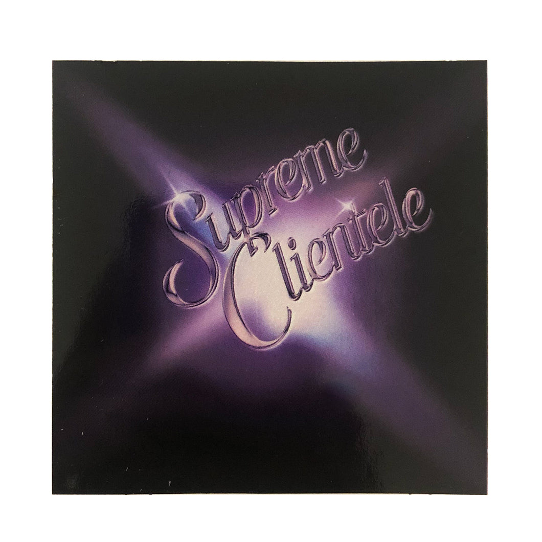 Supreme Clientele Sticker