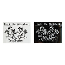 Load image into Gallery viewer, Supreme Fuck The President Stickers
