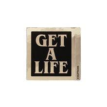Load image into Gallery viewer, Supreme Get A Life Sticker Black

