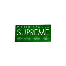 Load image into Gallery viewer, Supreme World Famous International Sticker Green
