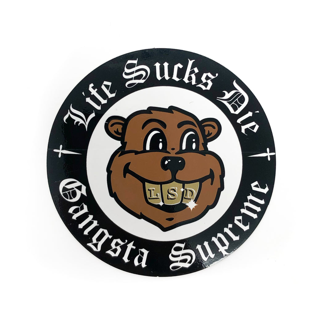 Supreme Life Sucks Die LSD Sticker Bear Gangsta