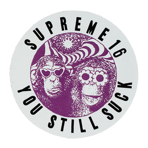 Supreme You Still Suck Sticker White