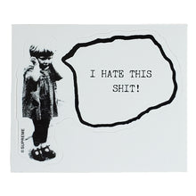 Load image into Gallery viewer, Supreme I Hate This Shit Sticker White
